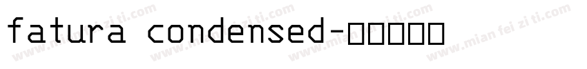 fatura condensed字体转换